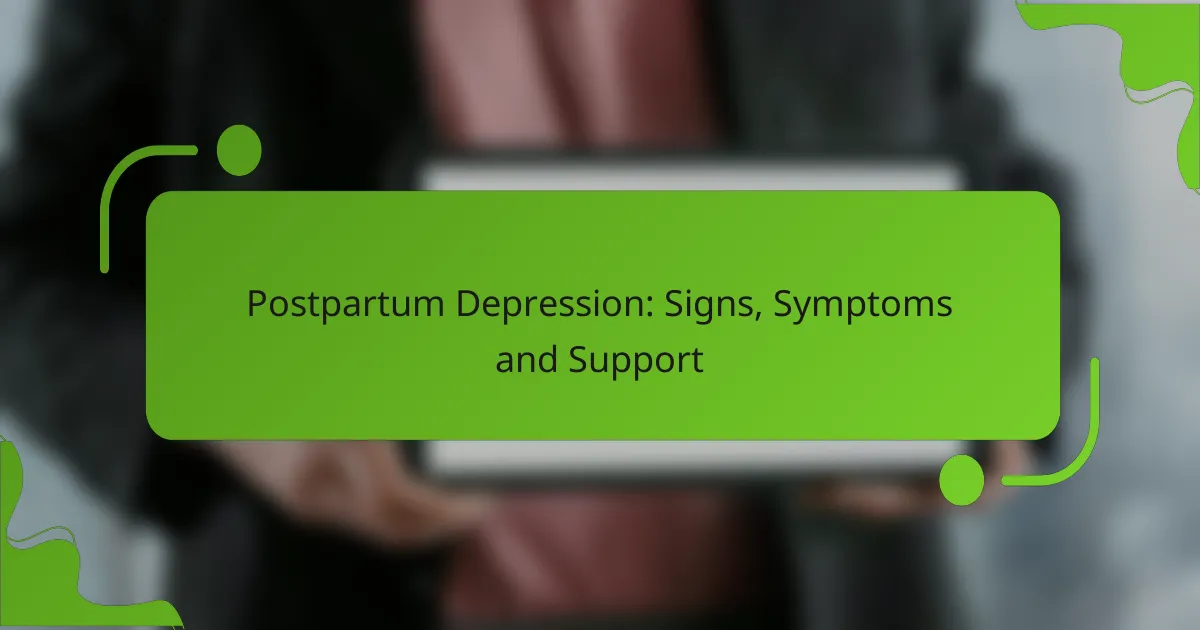 Synnytyksen jälkeinen masennus: merkit, oireet ja tuki